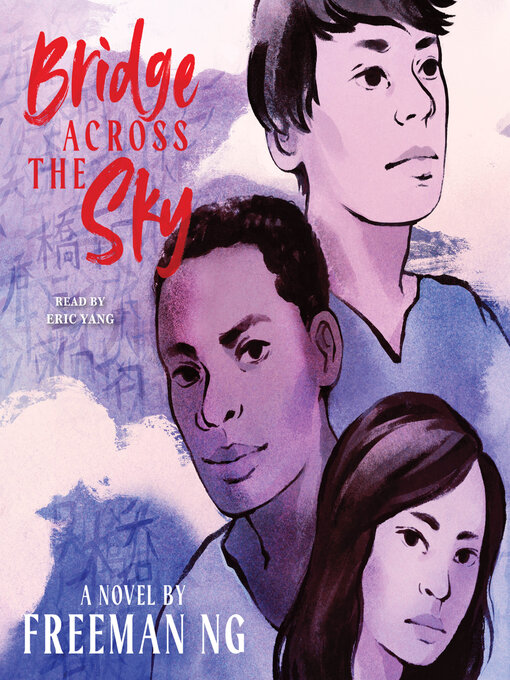 Title details for Bridge Across the Sky by Freeman Ng - Available